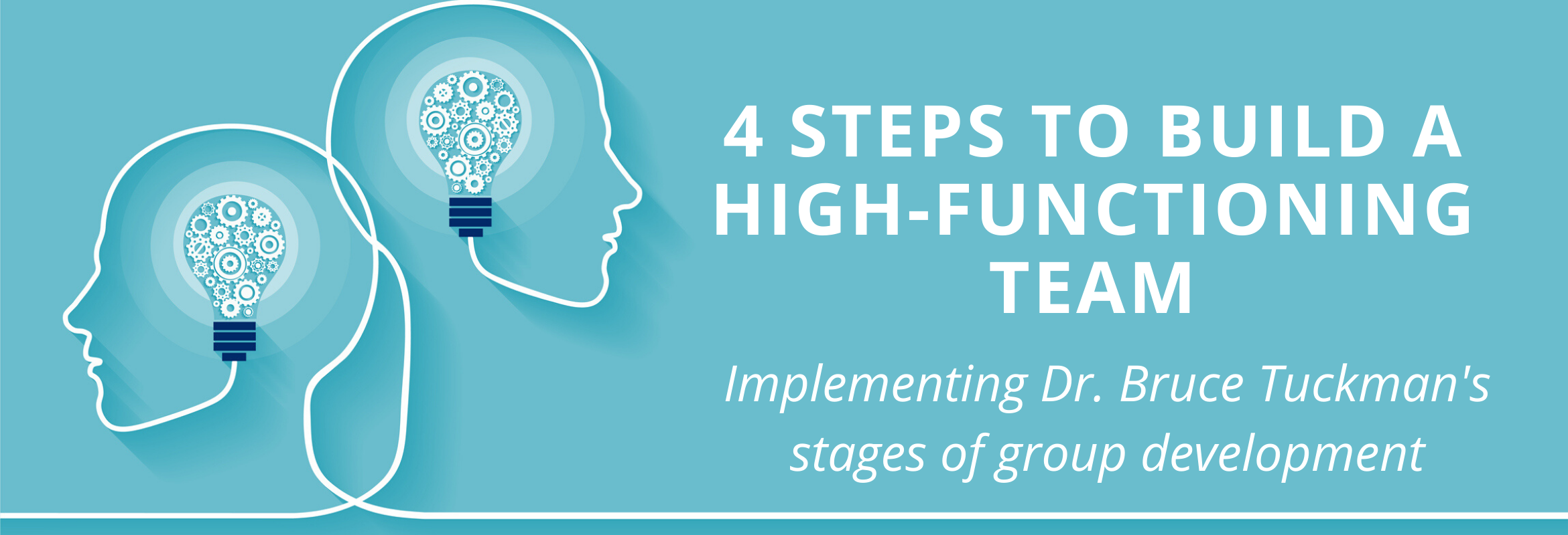 Implementing Dr. Bruce's Tuckman's four stages of group development